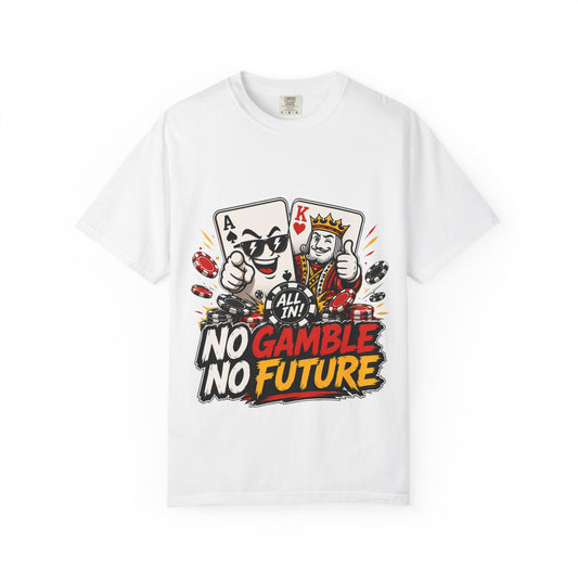 GGC No Gamble No Future | T-Shirt