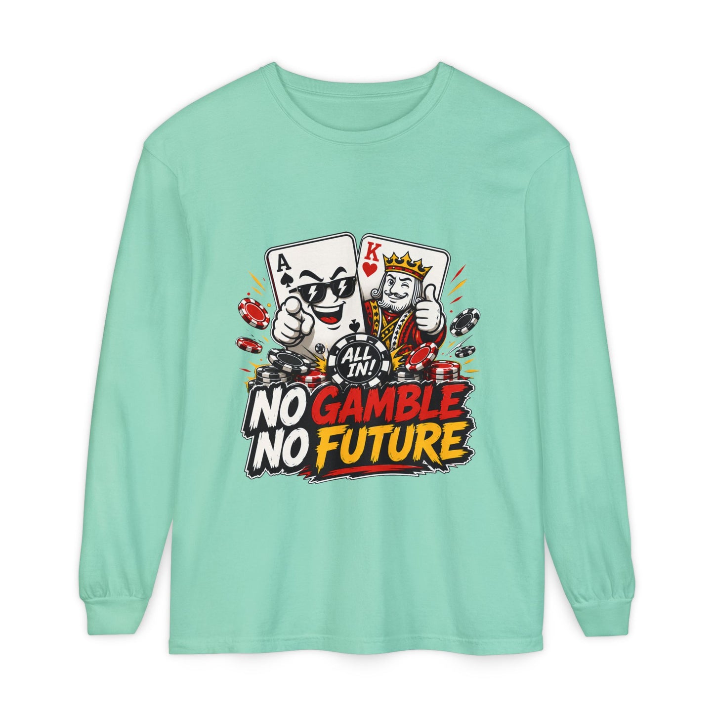 GGC No Gamble No Future | Long Sleeve Shirt